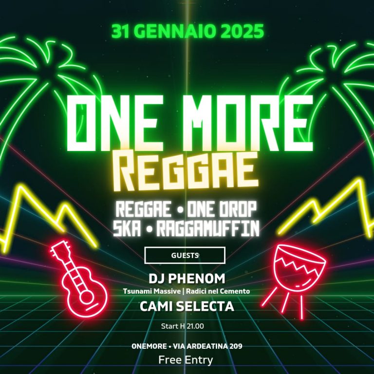 OneMore Reggae w/ DJ PHENOM & CAMI SELECTA – Free entry