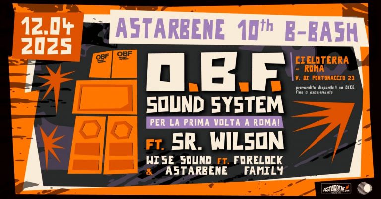 O.B.F. SOUND SYSTEM x Astarbene 10th B-Bash O.B.F. SOUND SYSTEM x Astarbene 10th B-Bash