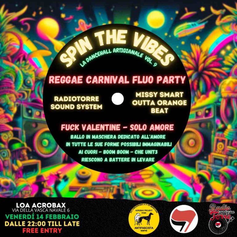 SPIN THE VIBES – la dencehall artigianale vol.9 – reggae carnival fluo party