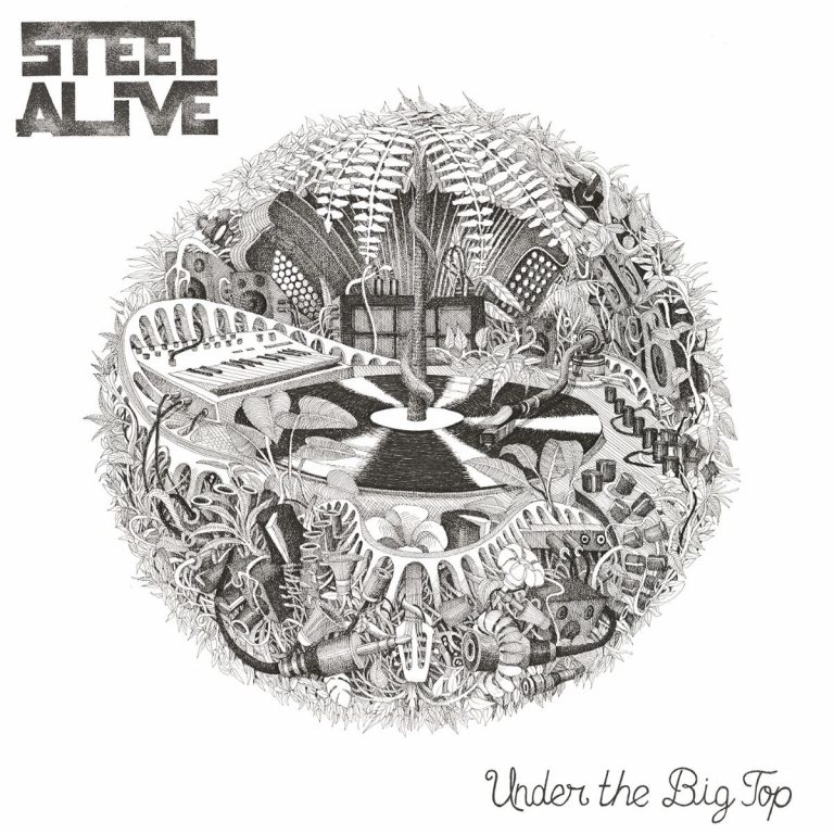 Steel Alive – Under The Big Top