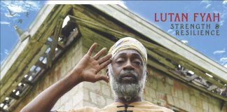 Lutan Fyah – Strength and Resilience