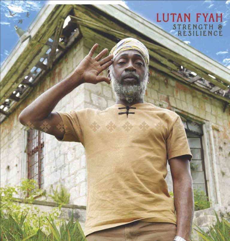 Lutan Fyah – Strength and Resilience