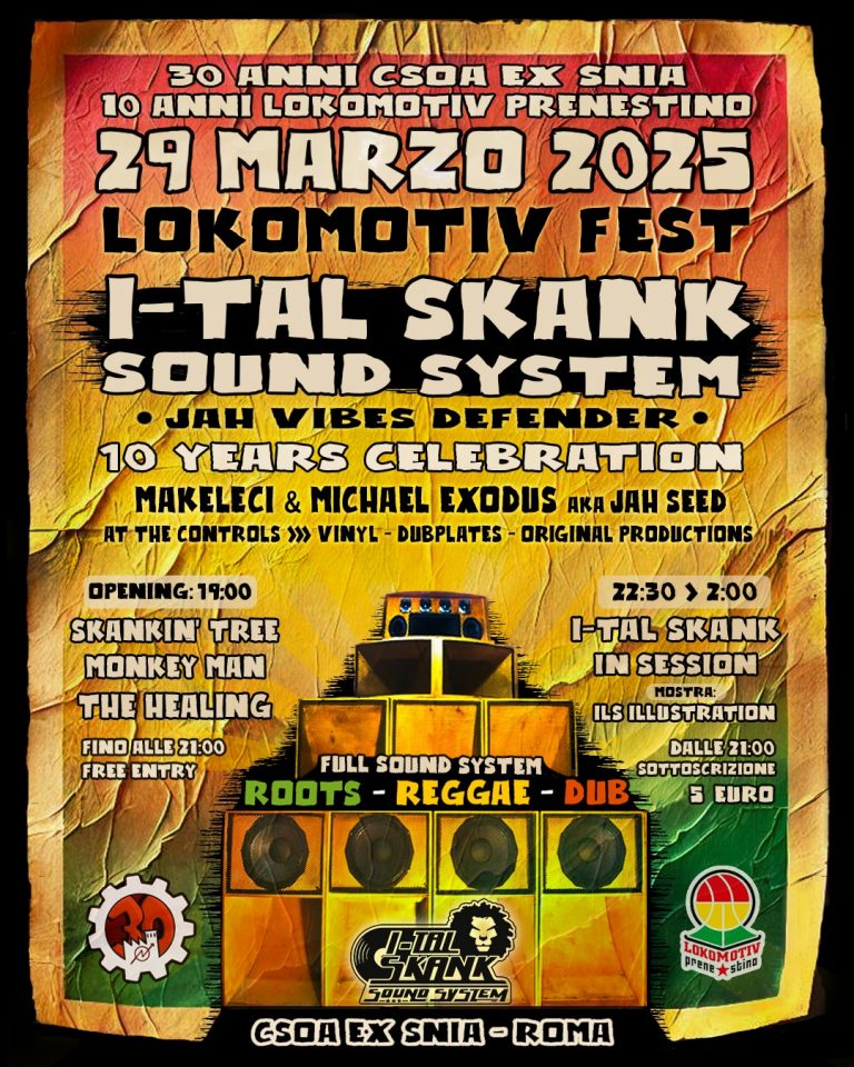 LOKOMOTIV FEST 2025 / I-Tal Skank Sound System 10 Years Celebration – Ex Snia Roma LOKOMOTIV FEST 2025 / I-Tal Skank Sound System 10 Years Celebration – Ex Snia Roma