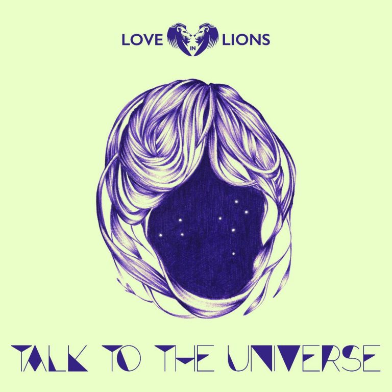 Love in Lions – Talk To The Universe Love in Lions – Talk To The Universe