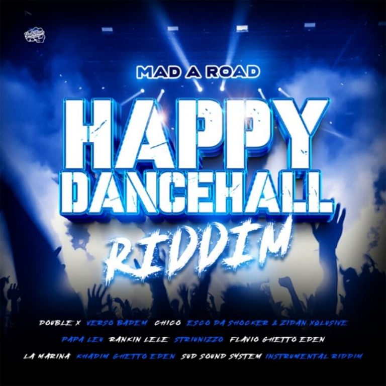 Happy Dancehall Riddim | MAD A ROAD & VARIOUS ARTIST