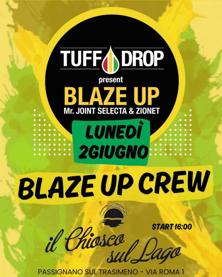 BLAZE UP @ IL CHIOSCO SUL LAGO