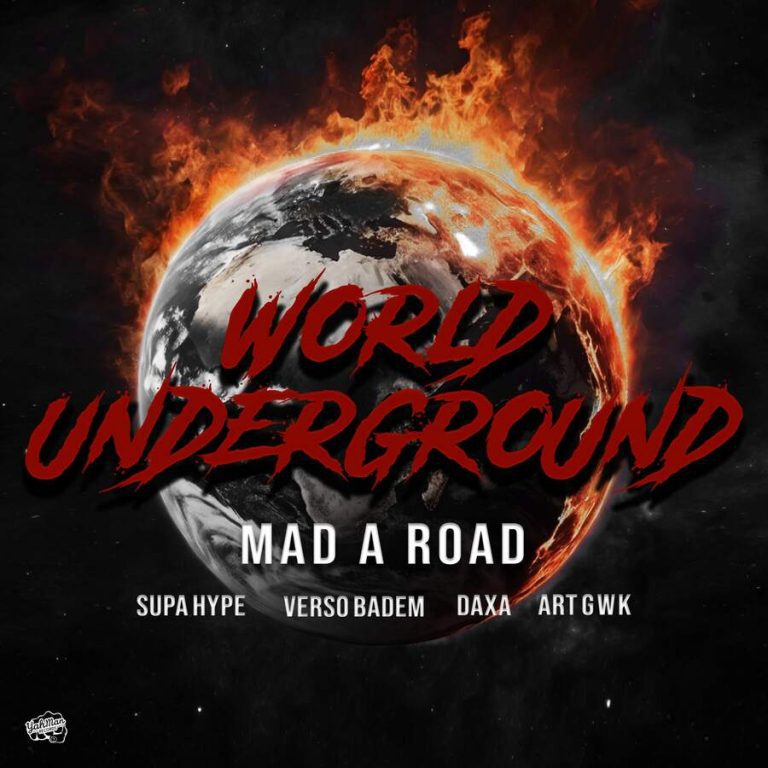World Underground – Mad a Road & Supa Hype – Verso Badem – Daxa – Art GWK – Yah Man Records