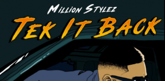 Million Stylez – Tek It Back