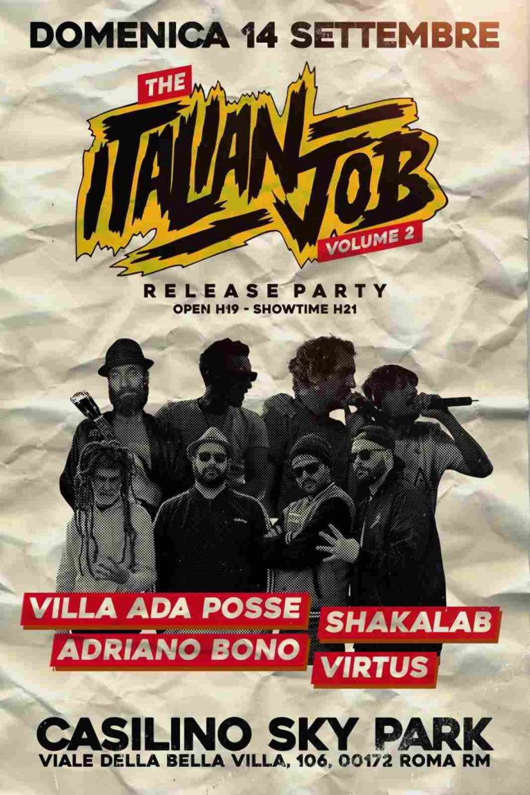 The Italian Job Release Party w/ Villa Ada Shakalab Adriano Bono Virtus