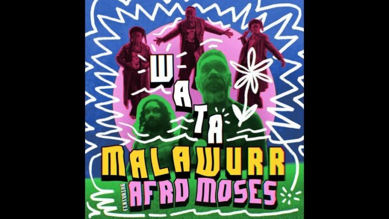 Malawurr featuring Afro Moses – Wata