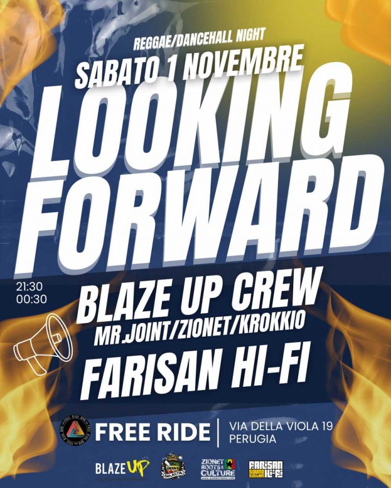LOOKING FORWARD w/ BLAZE UP + FARISAN HI FI