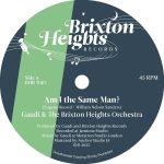 GAUDI & THE BRIXTON HEIGHTS ORCHESTRA “Am I The Same Man?” BRIXTON HEIGHTS
