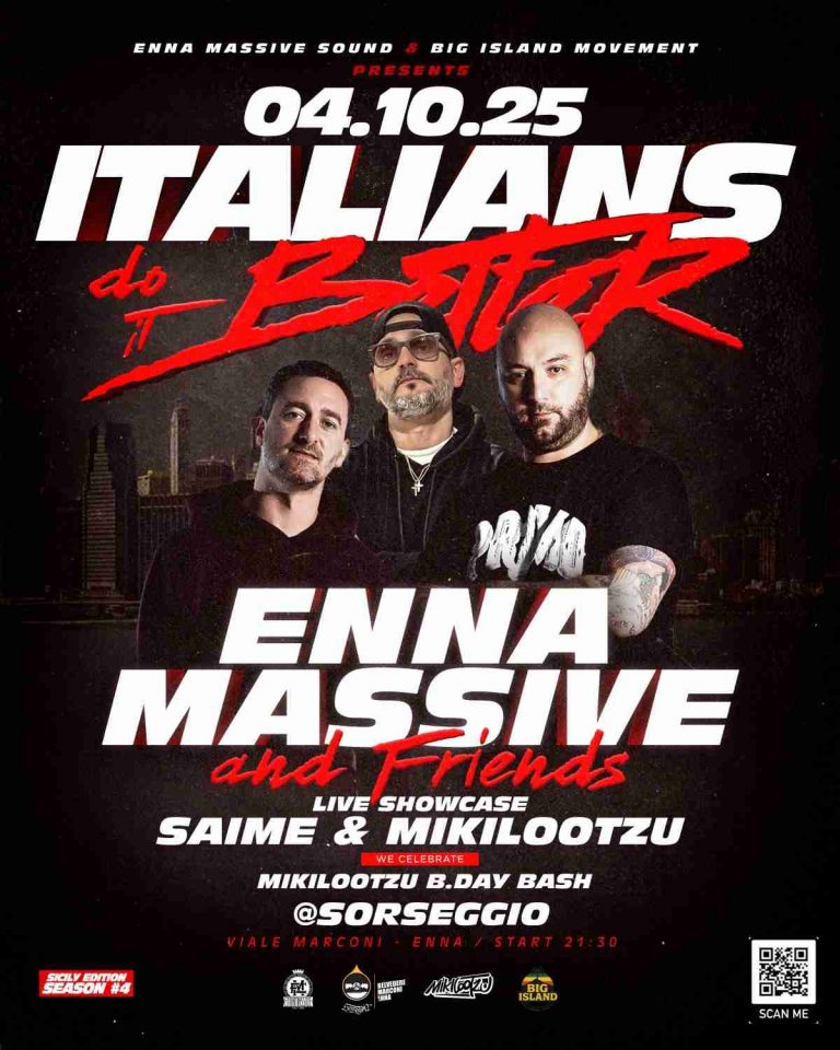ITALIANS DO IT BETTER // ENNA MASSIVE & FRIENDS + MIKILOOTZU BIRTHDAY BASH