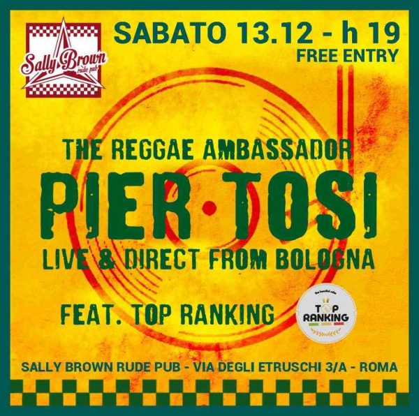PIER TOSI - The Reggae Ambassador feat. TOP RANKING @ Sally Brown