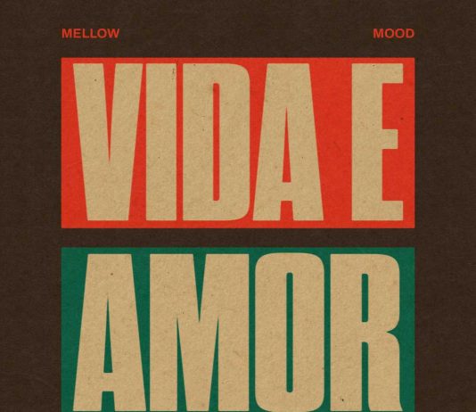 Mellow Mood & Ponto de Equilíbrio – Vida e Amor Mellow Mood & Ponto de Equilíbrio - Vida e Amor