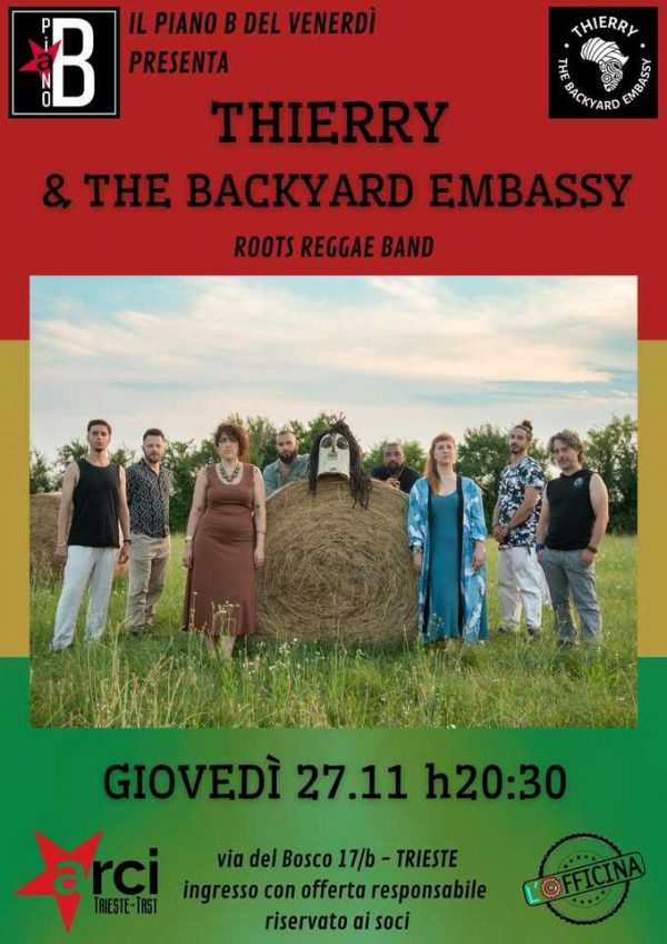 THIERRY AND THE BACKYARD EMBASSY @ Piano B del... giovedì