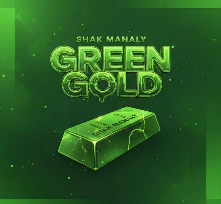 “GREEN GOLD” il nuovo singolo di Shak Manaly