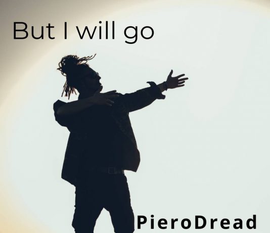 Pierodread – But I Will Go Pierodread - But I Will Go