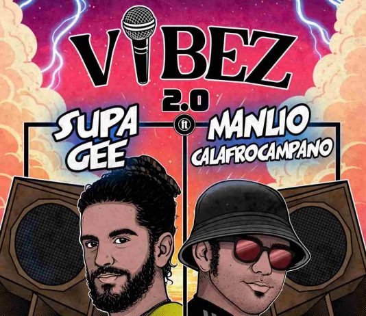 “Vibez 2.0” il nuovo singolo di Supa Gee ft. Manlio Calafrocampano 2026 Supa Gee Feat Manlio Vibez 20