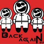 BACK AGAIN è il nuovo EP di Smile in progress CRU BACK AGAIN è il nuovo EP di Smile in progress CRU